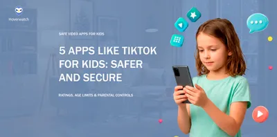 5 Apps Like TikTok for Kids: Safer and Secure