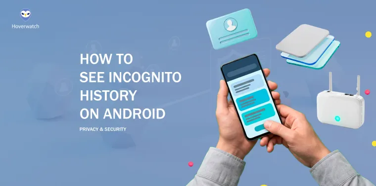 How to See Incognito History on Android