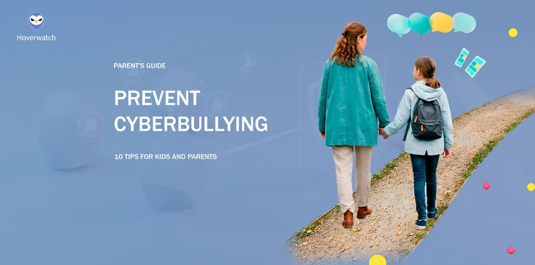 How to Prevent Cyberbullying: 10 Efficient Tips for Kids and Parents