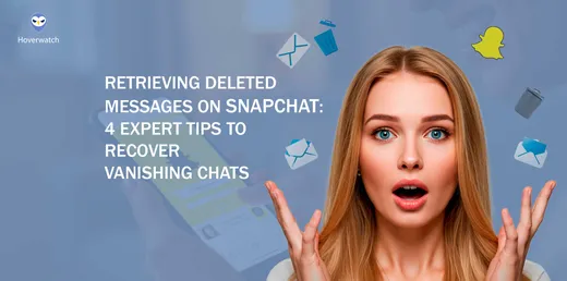 Retrieving Deleted Messages on Snapchat: 4 Expert Tips to Recover Vanishing Chats