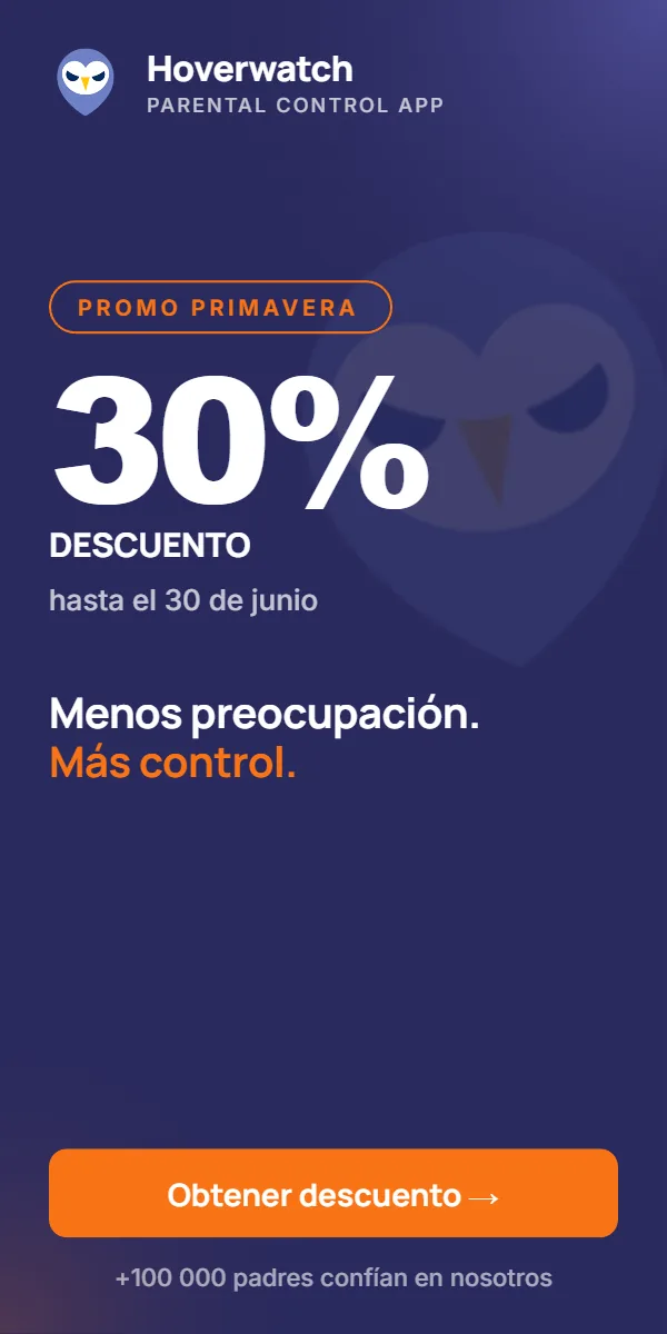 Hoverwatch — Menos preocupación, más control. 30 % de descuento hasta el 30 de junio.