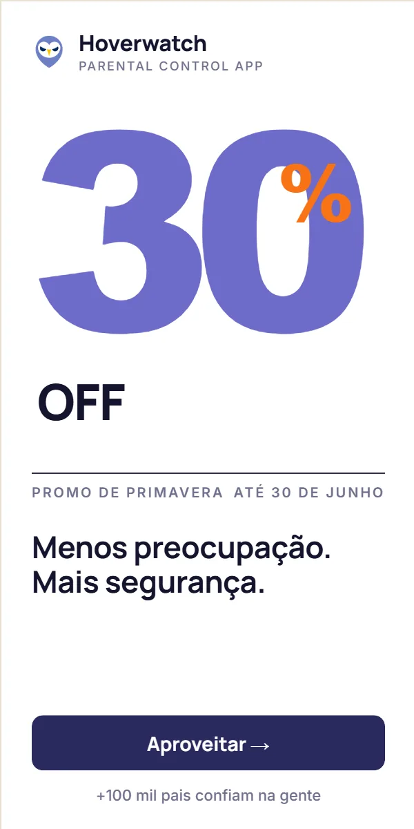 Hoverwatch — Menos preocupação, mais segurança. 30 % OFF até 30 de junho.