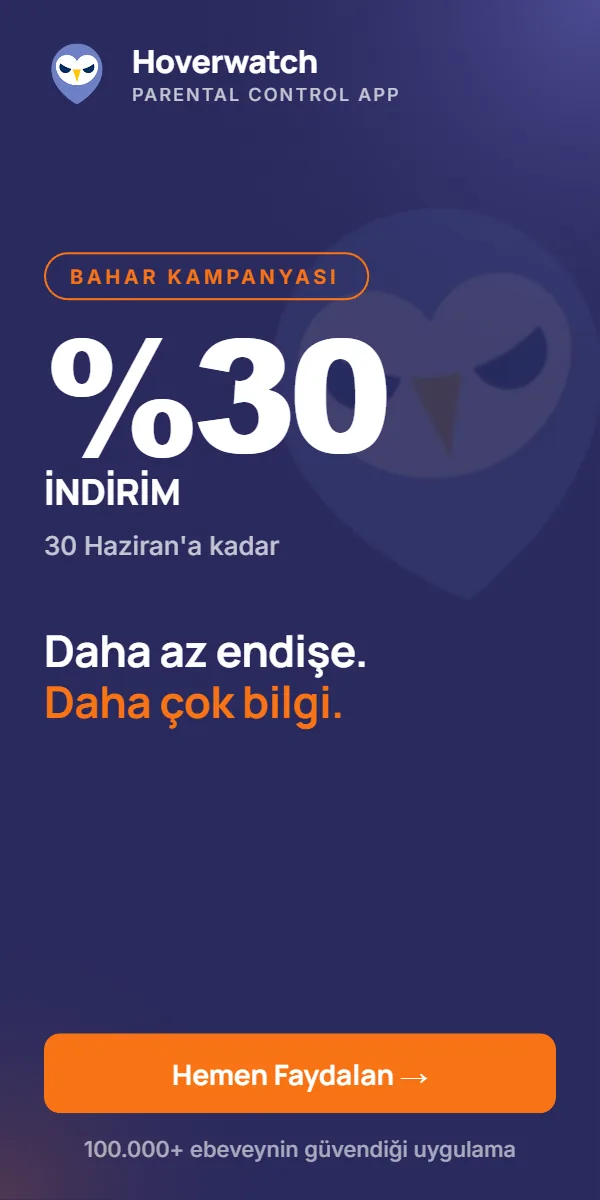 Hoverwatch — Daha az endişe, daha çok bilgi. 30 Haziran'a kadar %30 indirim.