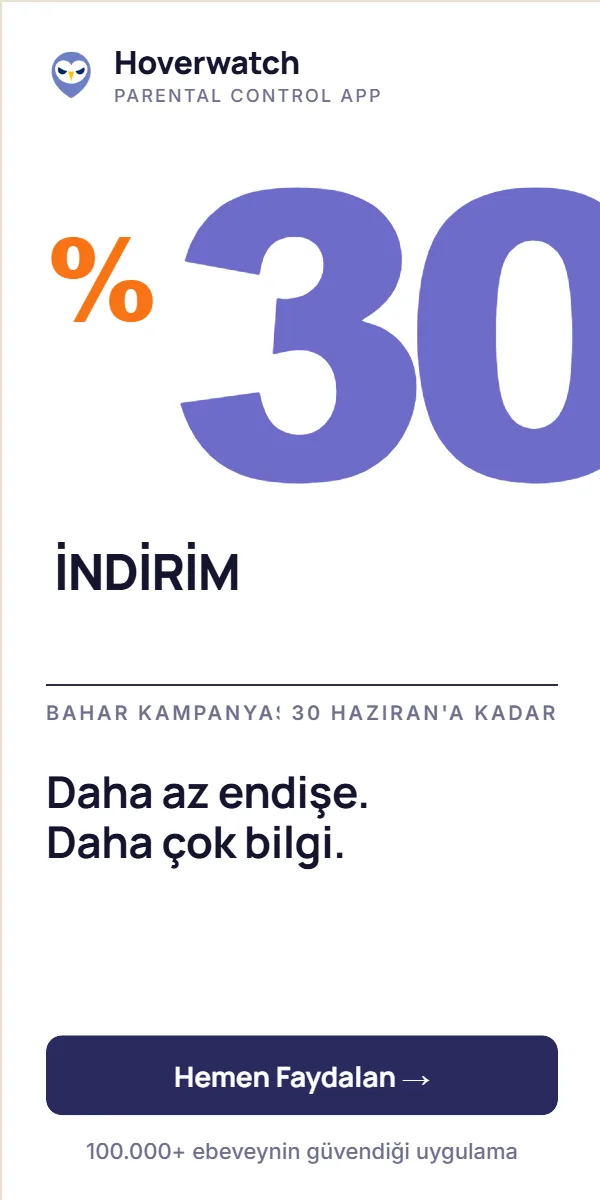 Hoverwatch — Daha az endişe, daha çok bilgi. 30 Haziran'a kadar %30 indirim.